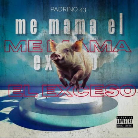 ME MAMA EL EXCESO | Boomplay Music