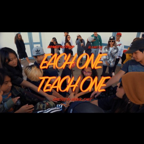 Each1Teach1 ft. Blame One, Preed One & D-Styles | Boomplay Music