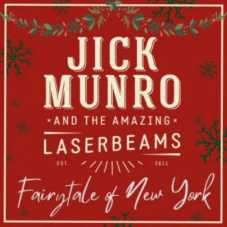 Jick Munro and the Amazing Laserbeams