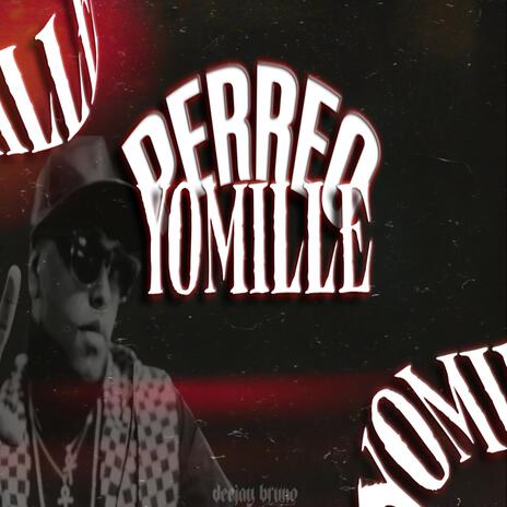 Perreo Yomille | Boomplay Music