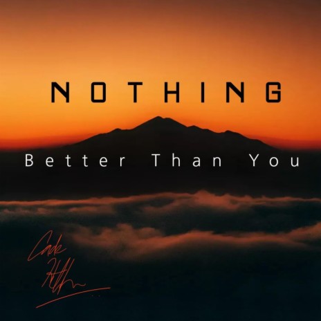 Nothing Better Than You | Boomplay Music