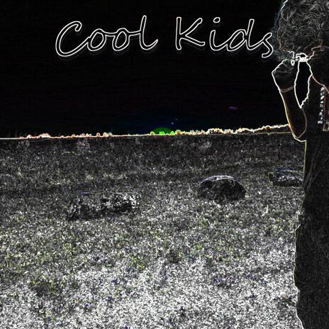 Cool Kids ft. 2$elly | Boomplay Music