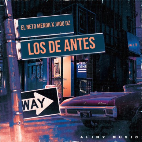 Los de Antes ft. El Neto Menor & Jhou Dz | Boomplay Music