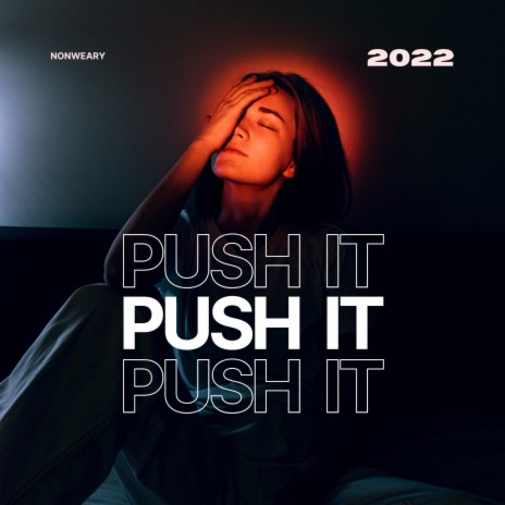 Push It | Boomplay Music