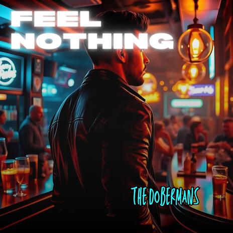 Feel Nothing | Boomplay Music