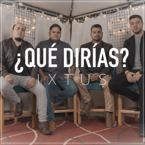 ¿Qué Dirías? | Boomplay Music