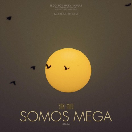 Somos Mega (Remix) ft. Maiky Navajas | Boomplay Music