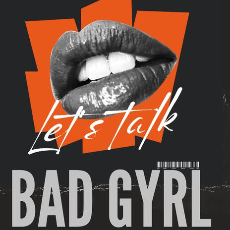 Bad Gyrl | Boomplay Music