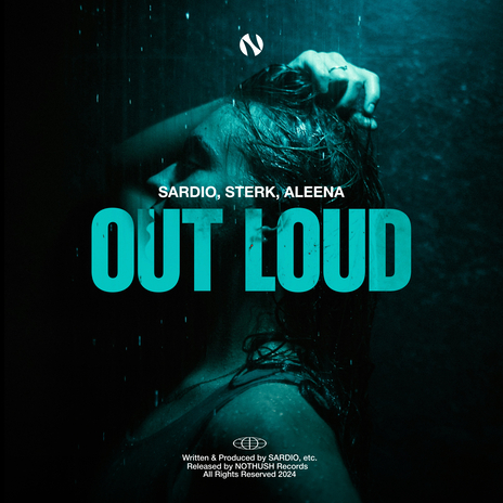 Out Loud ft. Sterk & ALEENA | Boomplay Music