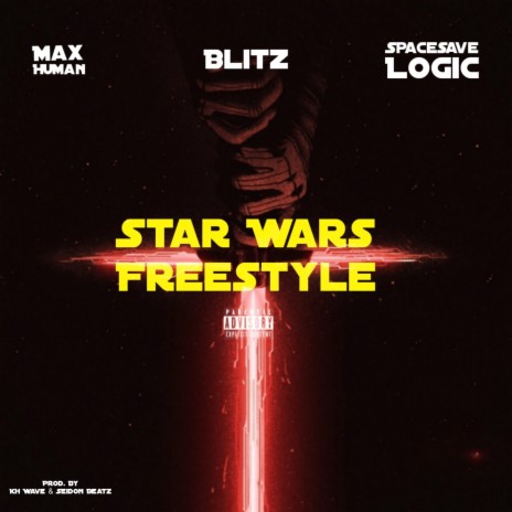 Star Wars (Freestyle) ft. SpaceSaveLogic & Max Human | Boomplay Music