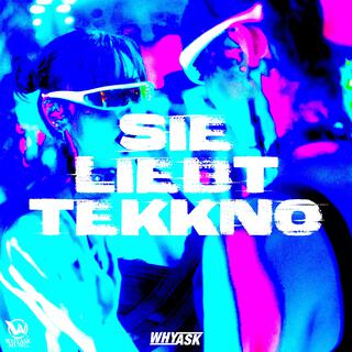 Sie liebt Tekkno