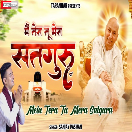 Mai Tera Tu Mera Satguru (Hindi) | Boomplay Music