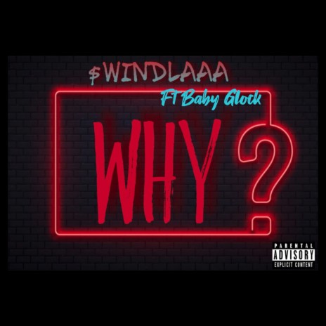 Why (feat. Baby Glock) | Boomplay Music