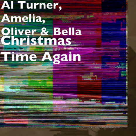 Christmas Time Again ft. Amelia, Oliver & Bella | Boomplay Music