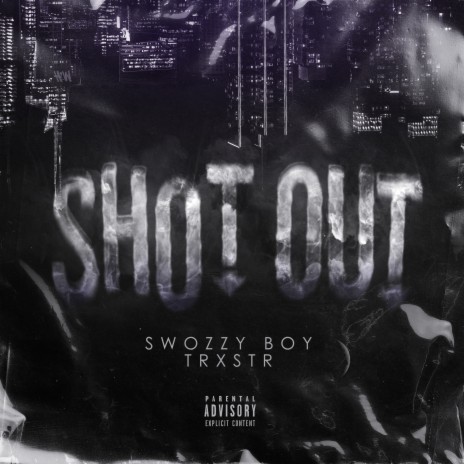 Shot Out (prod. by Mirror Family) ft. TRXSTR