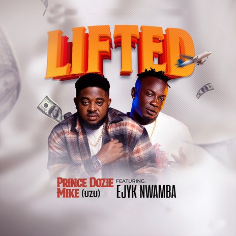 Lifted ft. Ejyk Nwamba | Boomplay Music