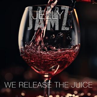 We Release the Juice