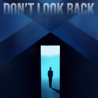 Don't Look Back lyrics | Boomplay Music