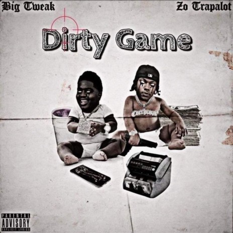 Dirty Game ft. Zo Trapalot | Boomplay Music