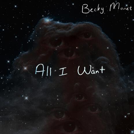 All I Want | Boomplay Music