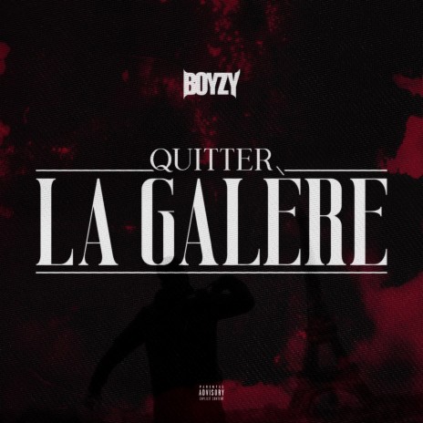 Quitter la galère | Boomplay Music