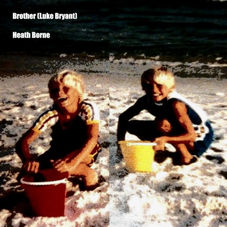 Brother ft. Luke Bryant | Boomplay Music