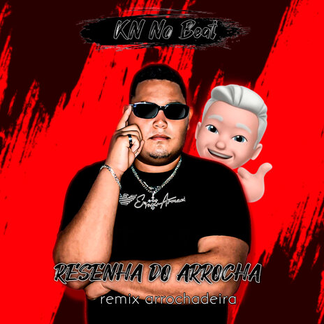 Resenha do Arrocha (Remix Arrochadeira) ft. J. Eskine | Boomplay Music