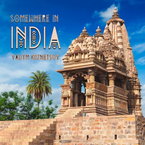 Somewhere in India | Boomplay Music