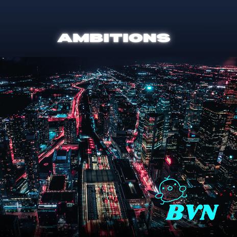 Ambitions | Boomplay Music