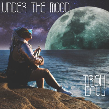 Under the Moon | Boomplay Music