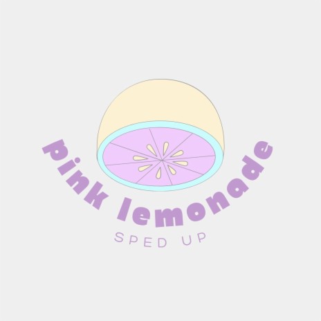 Pink Lemonade (Sped Up) ft. Riot Ten