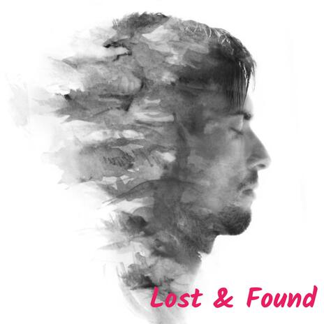 Lost & Found | Boomplay Music