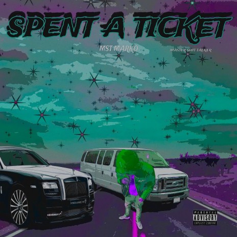 Spent A Ticket | Boomplay Music