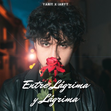 Entre Lágrima y Lágrima ft. IArit | Boomplay Music