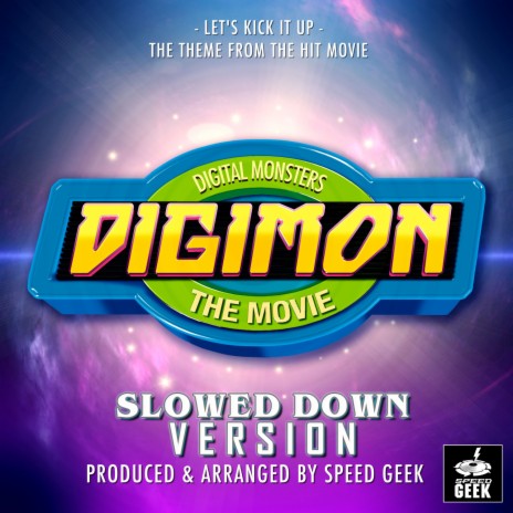 Let's Kick It Up (From Digimon The Movie) (Slowed Down Version) | Boomplay Music