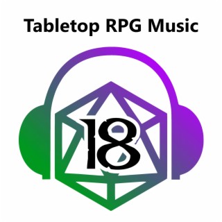 Tabletop RPG Music: Volume 18