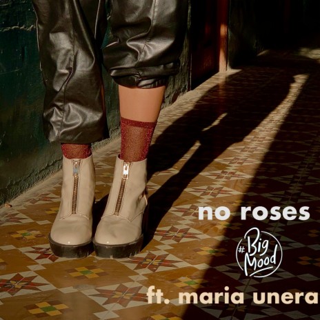No Roses ft. Maria Unera | Boomplay Music