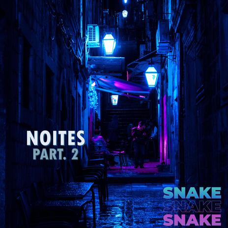 Noites Part.2 | Boomplay Music