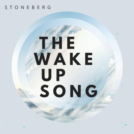 The Wake Up Song | Boomplay Music