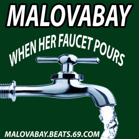 When Her Faucet Pours | Boomplay Music