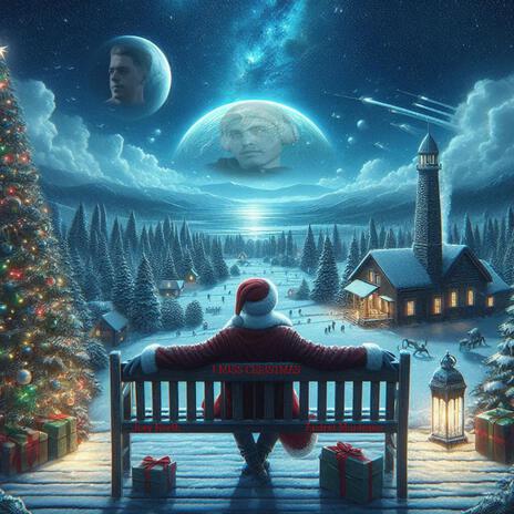 I Miss Christmas ft. Joey North | Boomplay Music