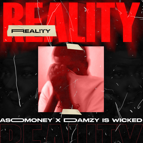 Reality ft. Damzy is Wicked | Boomplay Music