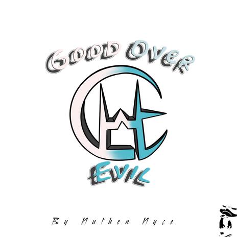 Good OverEvil | Boomplay Music