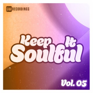 Keep It Soulful, Vol. 05