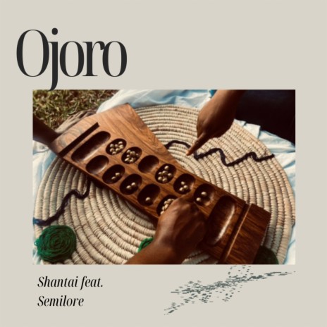 Ojoro ft. Semilore | Boomplay Music