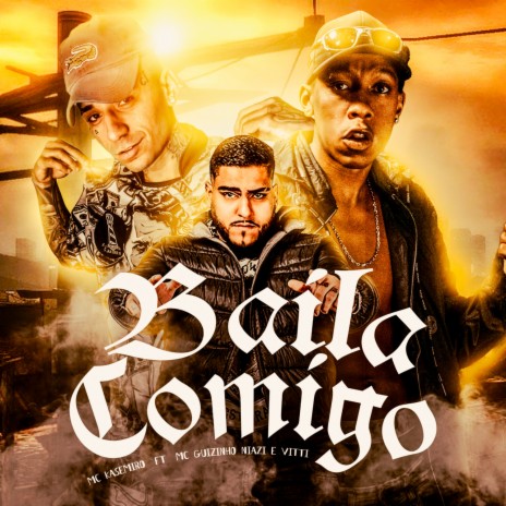 Baila Comigo ft. Vitti, MC Guizinho Niazi & DJ Renan | Boomplay Music