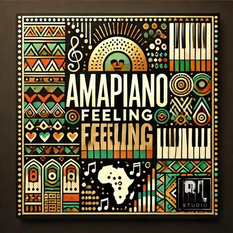 Amapiano Feeling | Boomplay Music