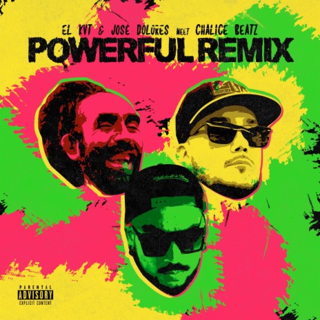 POWERFUL (Remix) ft. José Dolores & Chalice Beatz | Boomplay Music