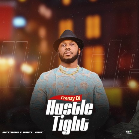 Hustle Tight | Boomplay Music