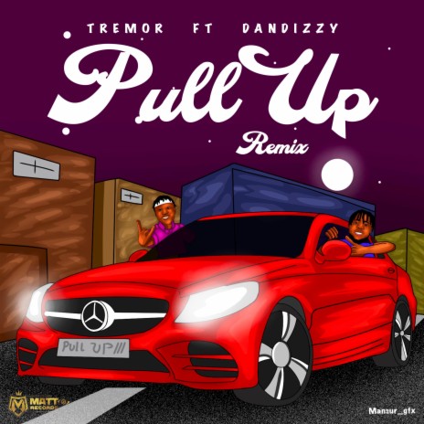 Pull Up (Remix) ft. Dandizzy | Boomplay Music